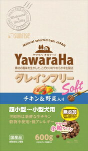ドッグフード ヤワラハ グレインフリー ソフト チキン＆野菜入り 600g マルカンサンラ