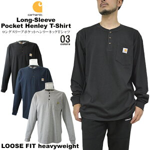carhartt カーハートロングスリーブポケットヘンリーネックTシャツWORKWEAR